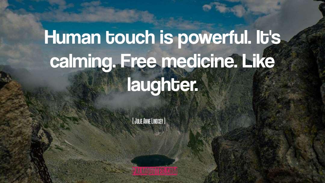 Personalized Medicine quotes by Julie Anne Lindsey