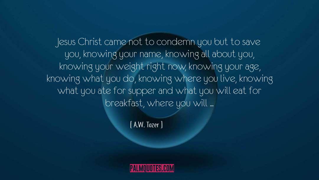 Personalized quotes by A.W. Tozer