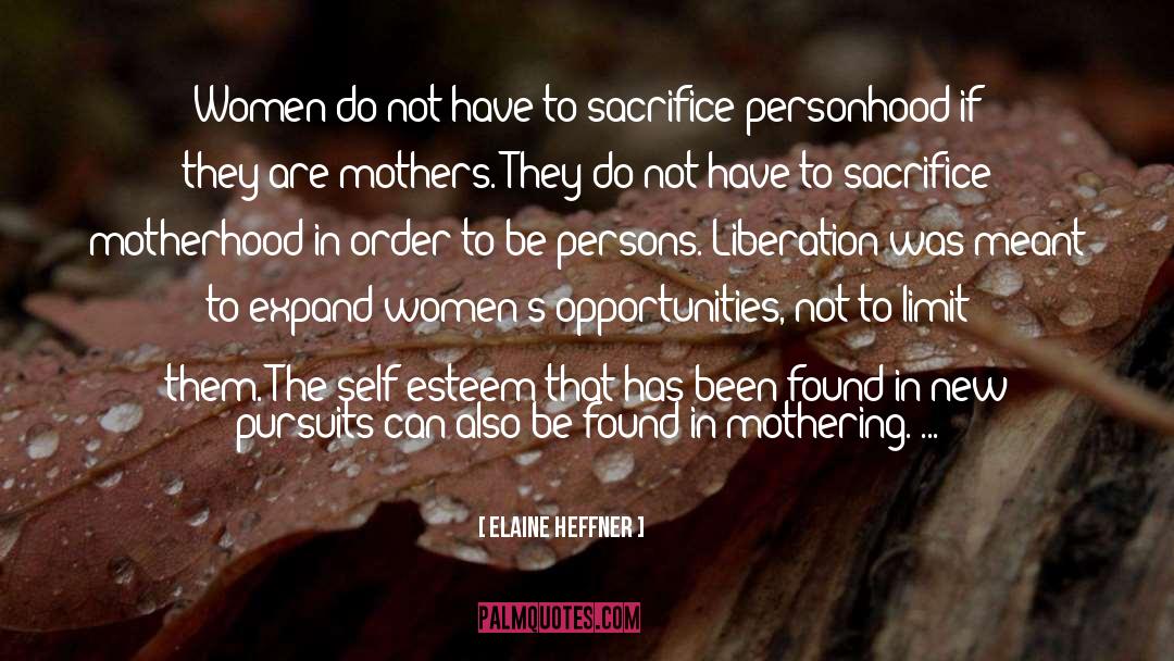 Personhood quotes by Elaine Heffner