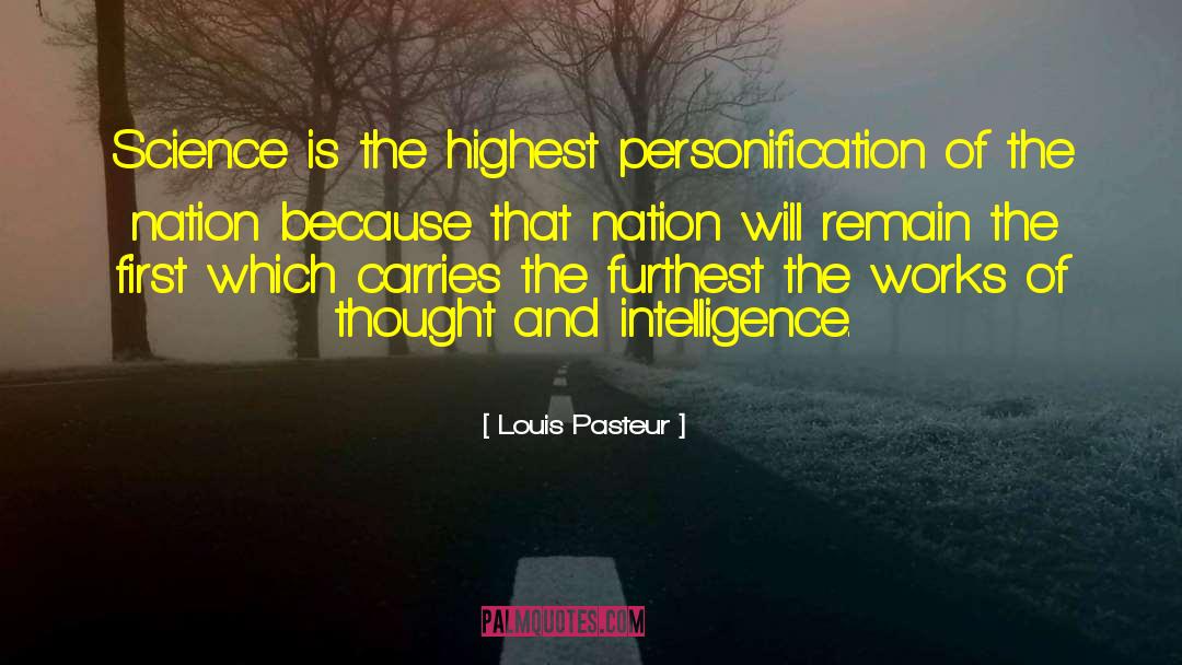 Personification quotes by Louis Pasteur