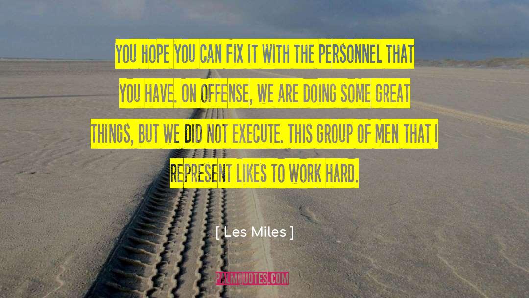 Personnel quotes by Les Miles