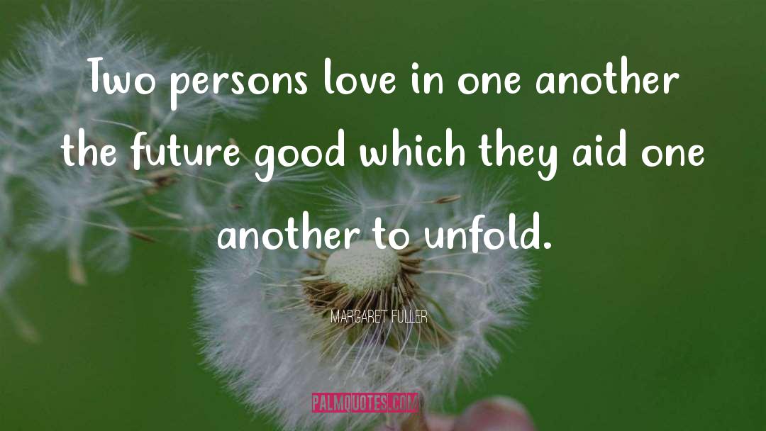 Persons Love quotes by Margaret Fuller