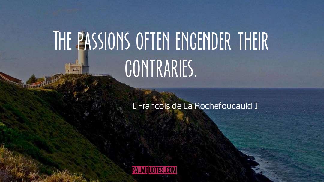 Perspectivas De La quotes by Francois De La Rochefoucauld