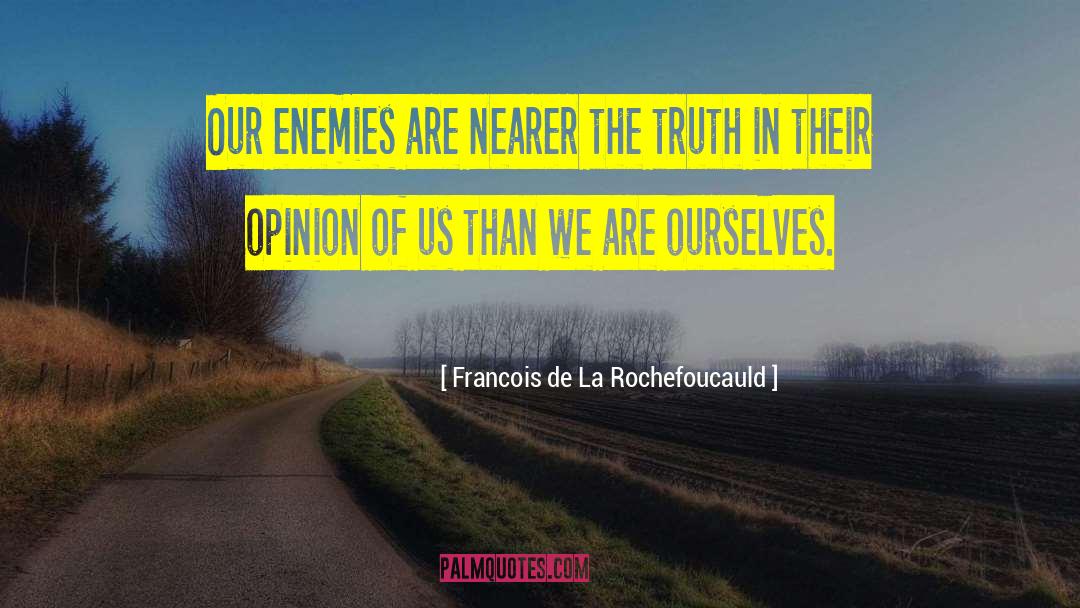 Perspectivas De La quotes by Francois De La Rochefoucauld