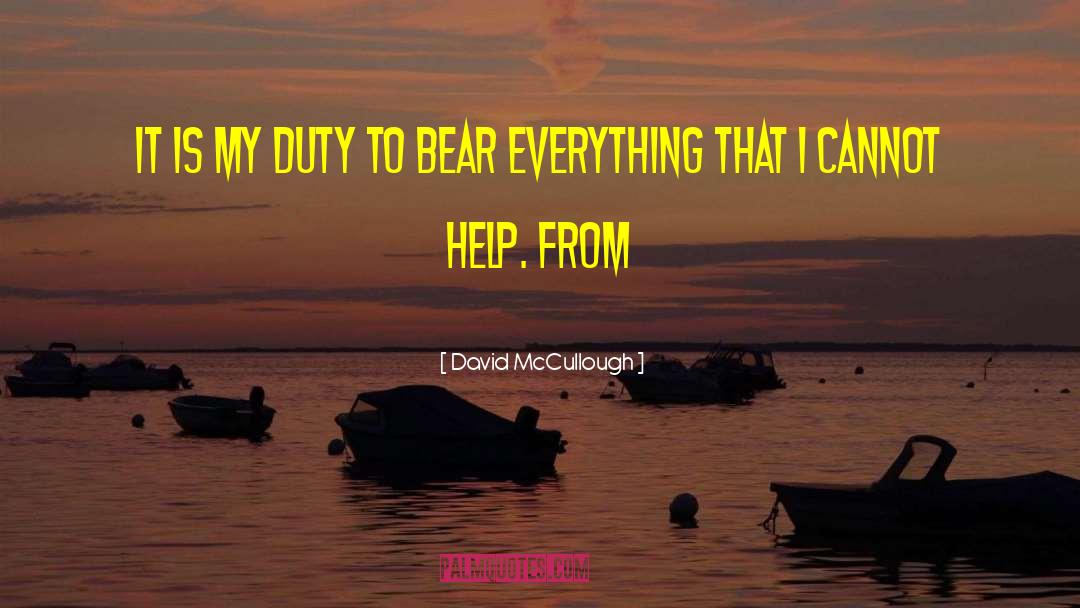 Perspective Is Everything quotes by David McCullough