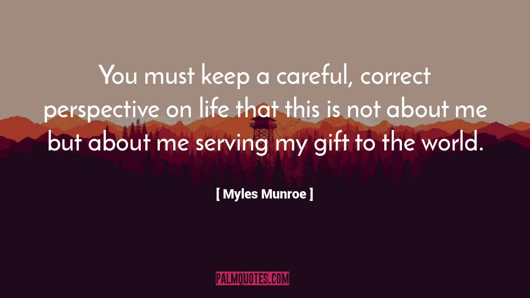 Perspective On Life quotes by Myles Munroe