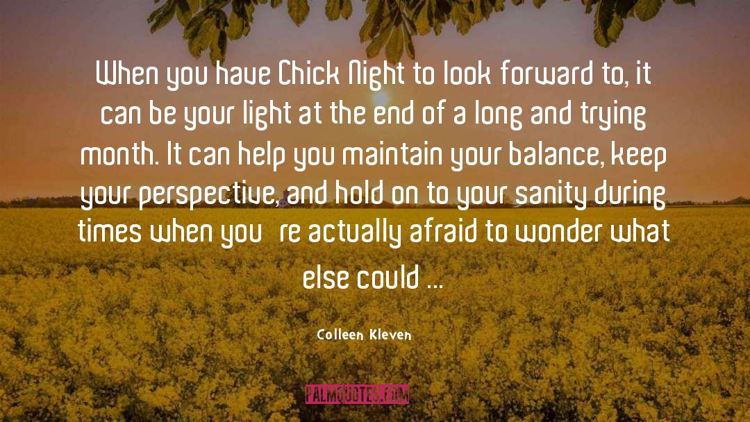Perspective On Lifetive quotes by Colleen Kleven
