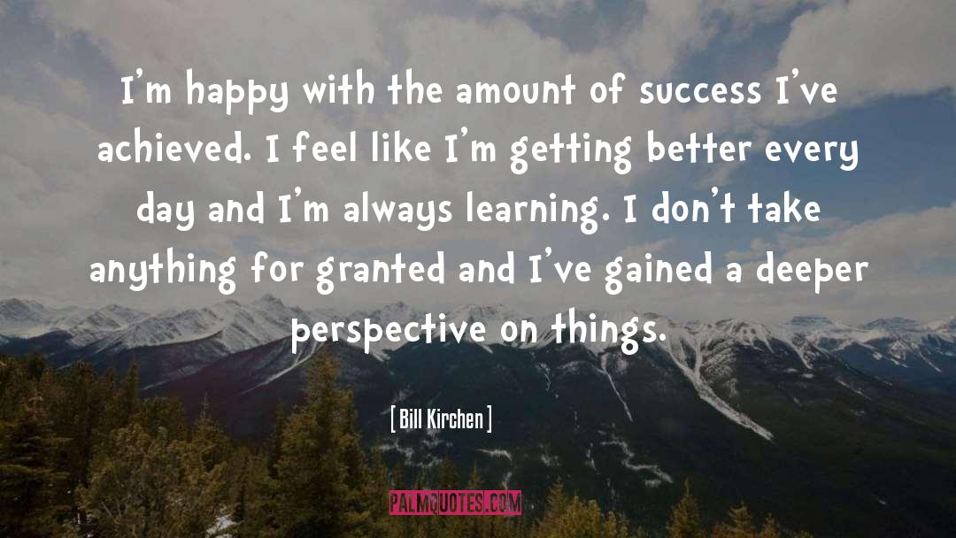 Perspective On Things quotes by Bill Kirchen