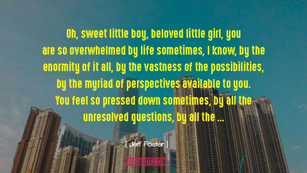 Perspectives quotes by Jeff Foster