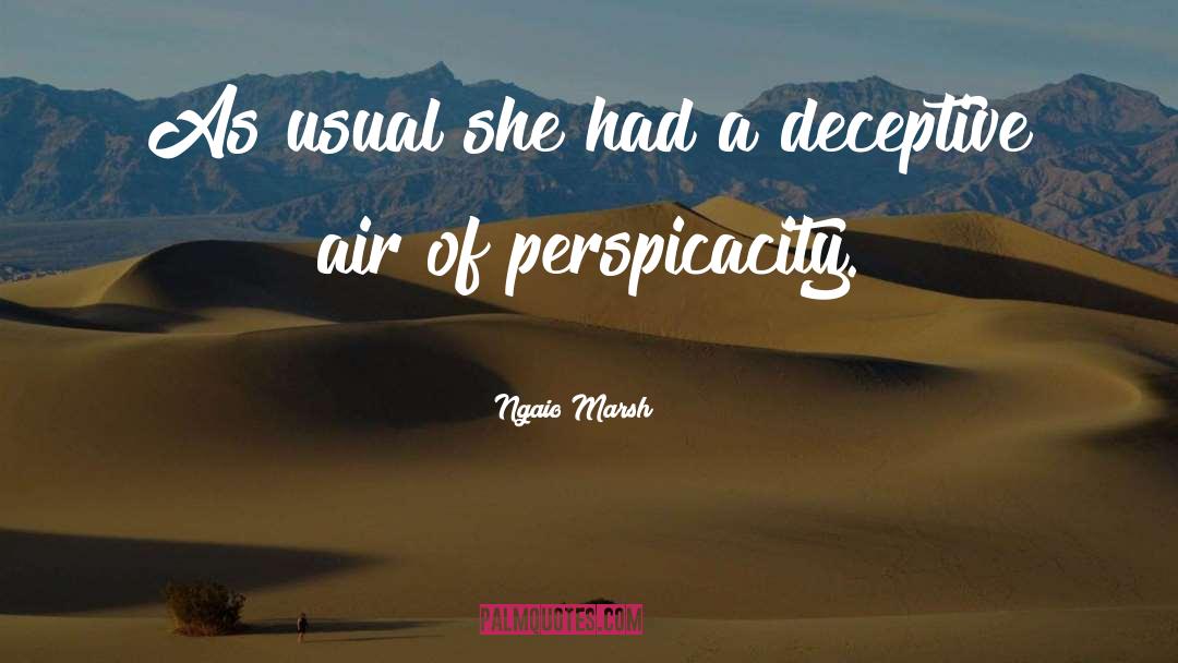 Perspicacity quotes by Ngaio Marsh