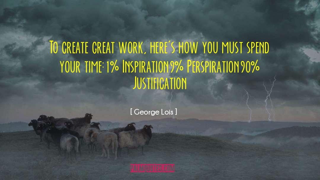 Perspiration quotes by George Lois