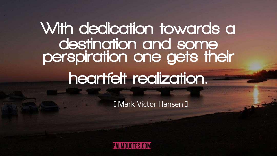 Perspiration quotes by Mark Victor Hansen