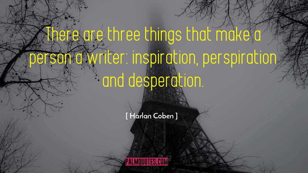 Perspiration quotes by Harlan Coben