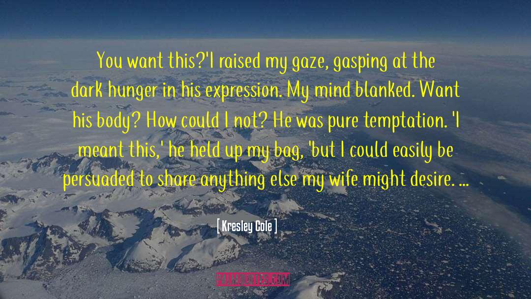 Persuaded quotes by Kresley Cole