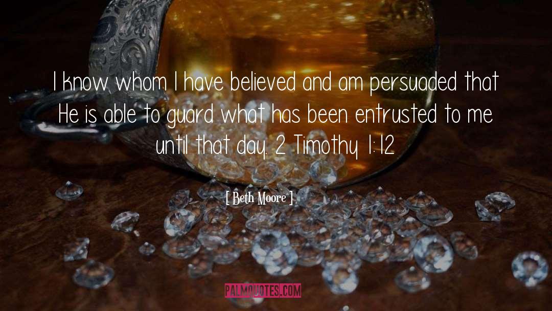 Persuaded quotes by Beth Moore