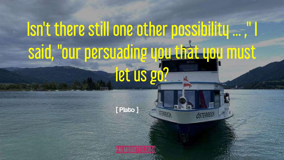 Persuading Others quotes by Plato
