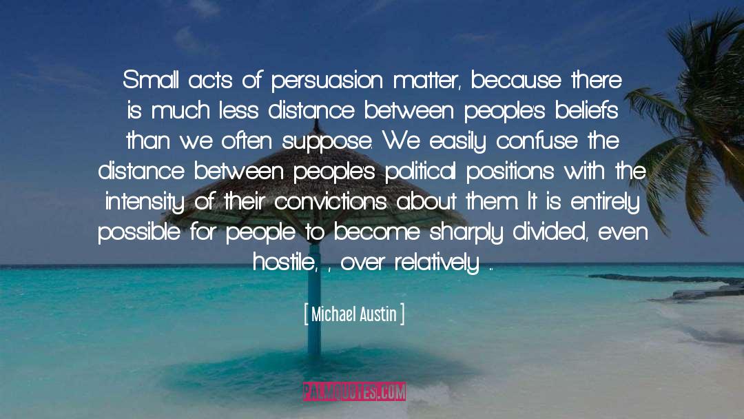 Persuading quotes by Michael Austin