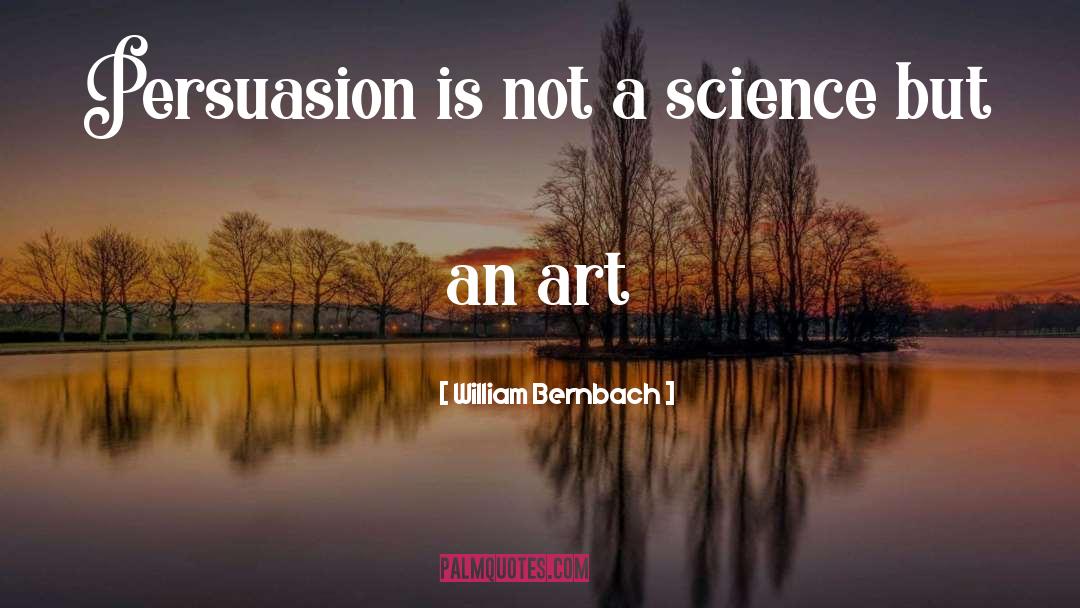 Persuasion quotes by William Bernbach