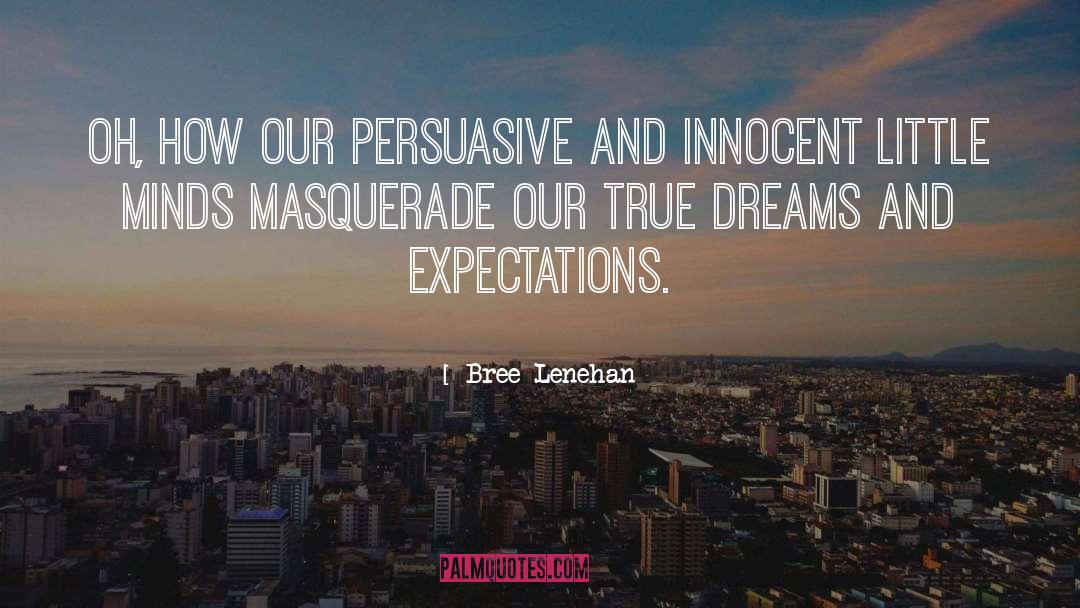 Persuasive quotes by Bree Lenehan