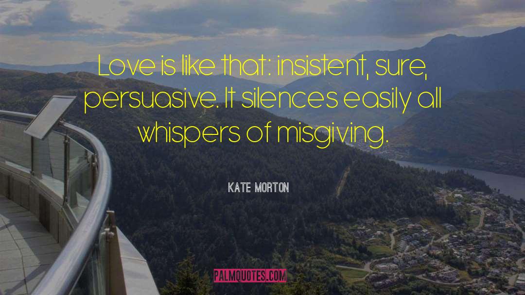 Persuasive quotes by Kate Morton
