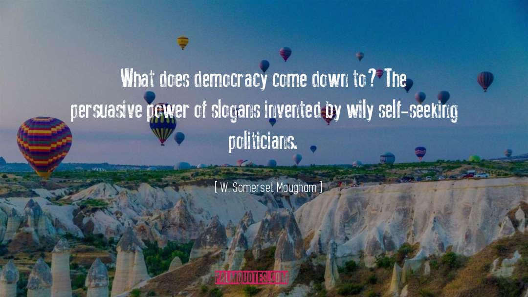Persuasive Voting quotes by W. Somerset Maugham