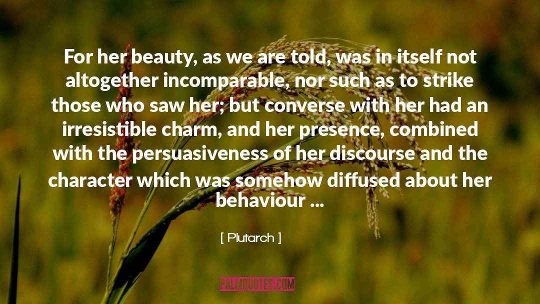 Persuasiveness quotes by Plutarch