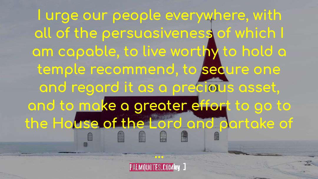 Persuasiveness quotes by Gordon B. Hinckley