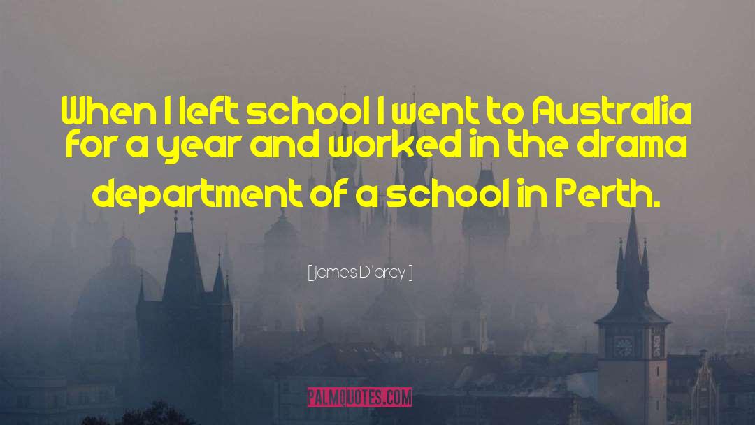 Perth quotes by James D'arcy