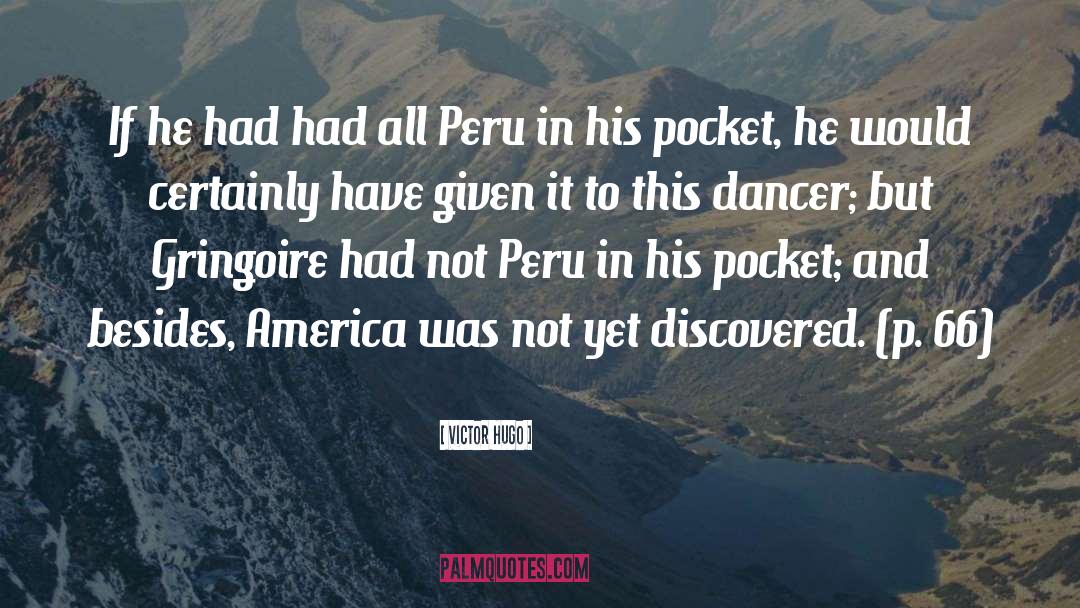 Peru quotes by Victor Hugo