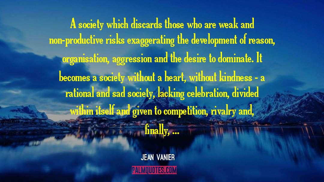 Pervasive Development quotes by Jean Vanier
