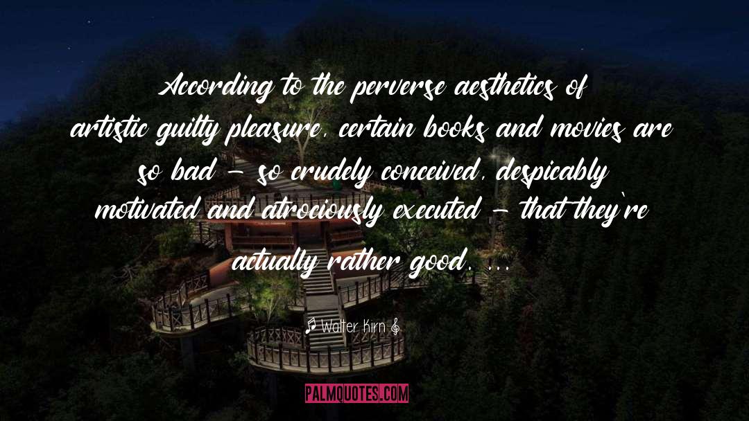 Perverse quotes by Walter Kirn