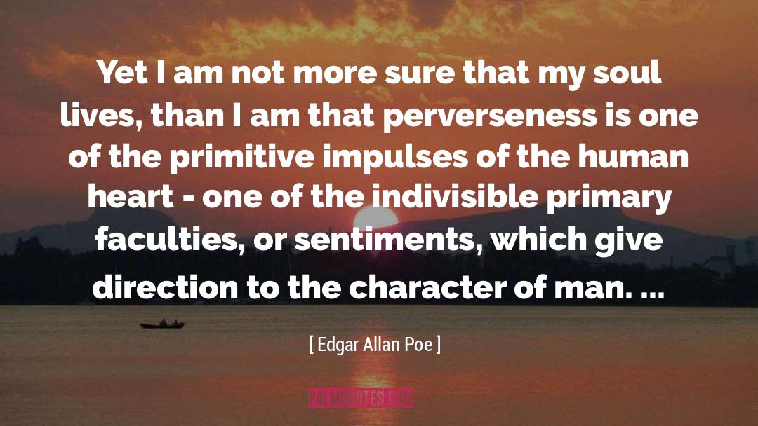 Perverseness Pronunciation quotes by Edgar Allan Poe