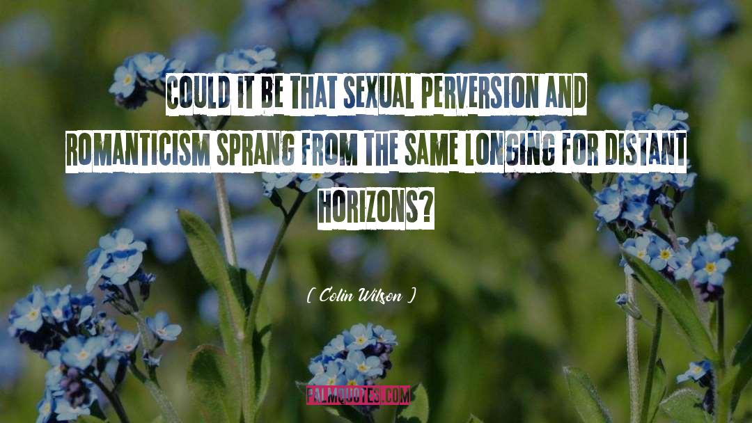 Perversion quotes by Colin Wilson