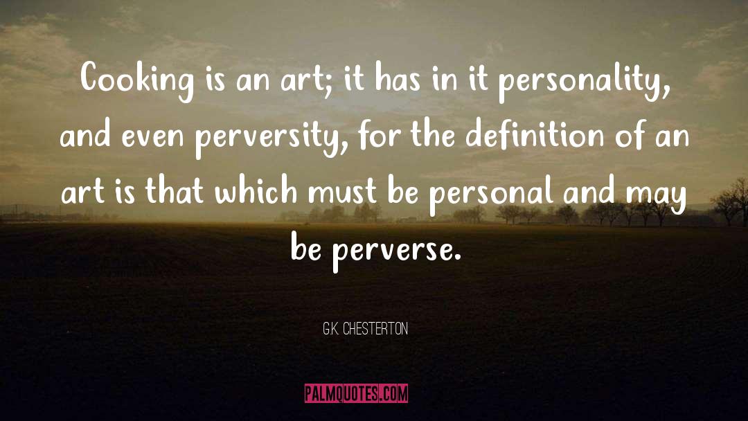 Perversity quotes by G.K. Chesterton