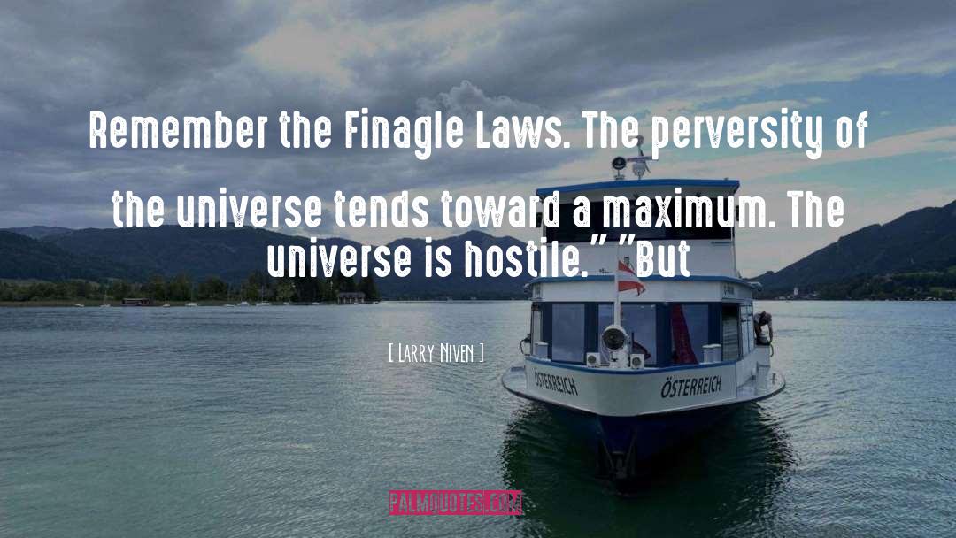 Perversity quotes by Larry Niven