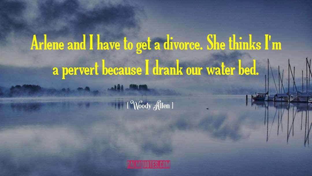 Pervert quotes by Woody Allen