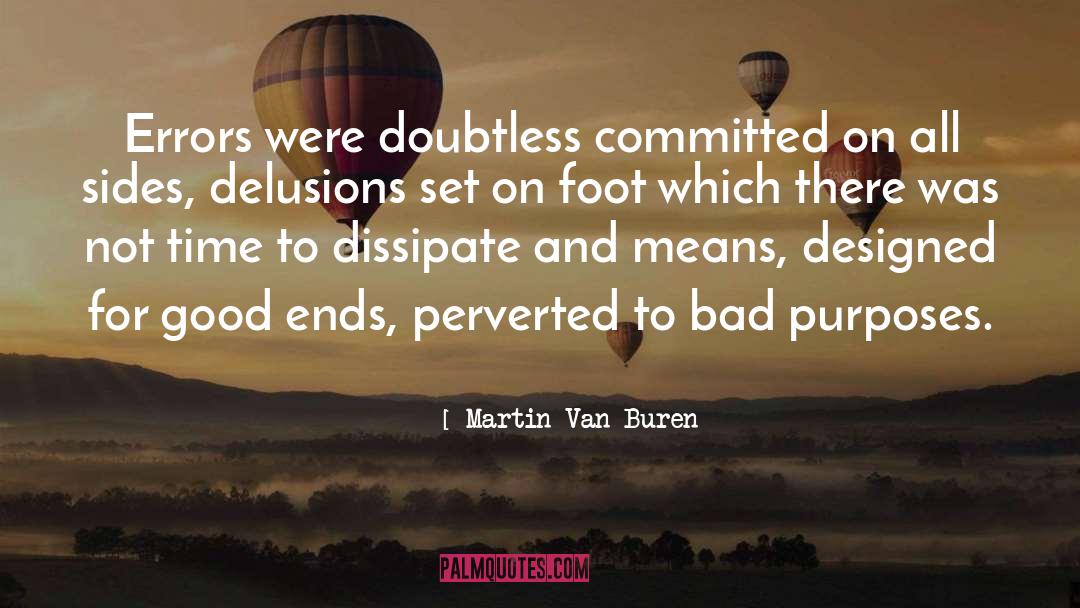 Perverted quotes by Martin Van Buren
