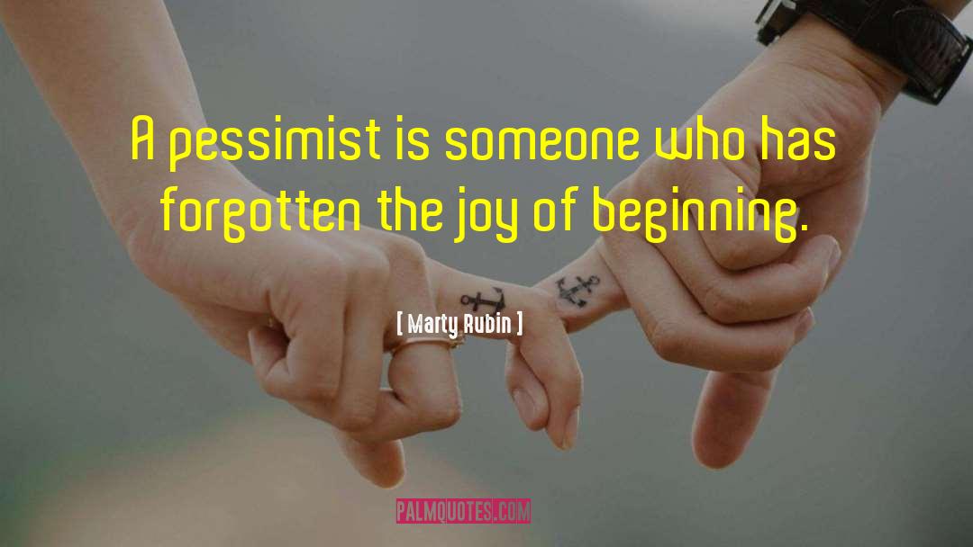 Pessimist Optimist quotes by Marty Rubin