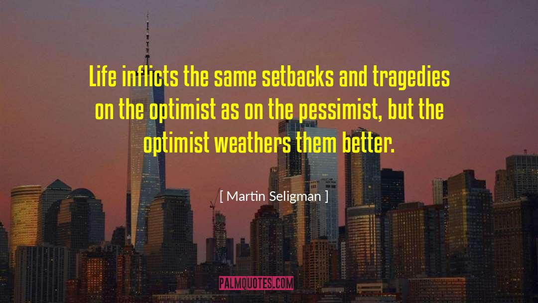 Pessimist Optimist quotes by Martin Seligman
