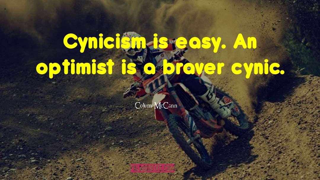Pessimist Optimist quotes by Colum McCann
