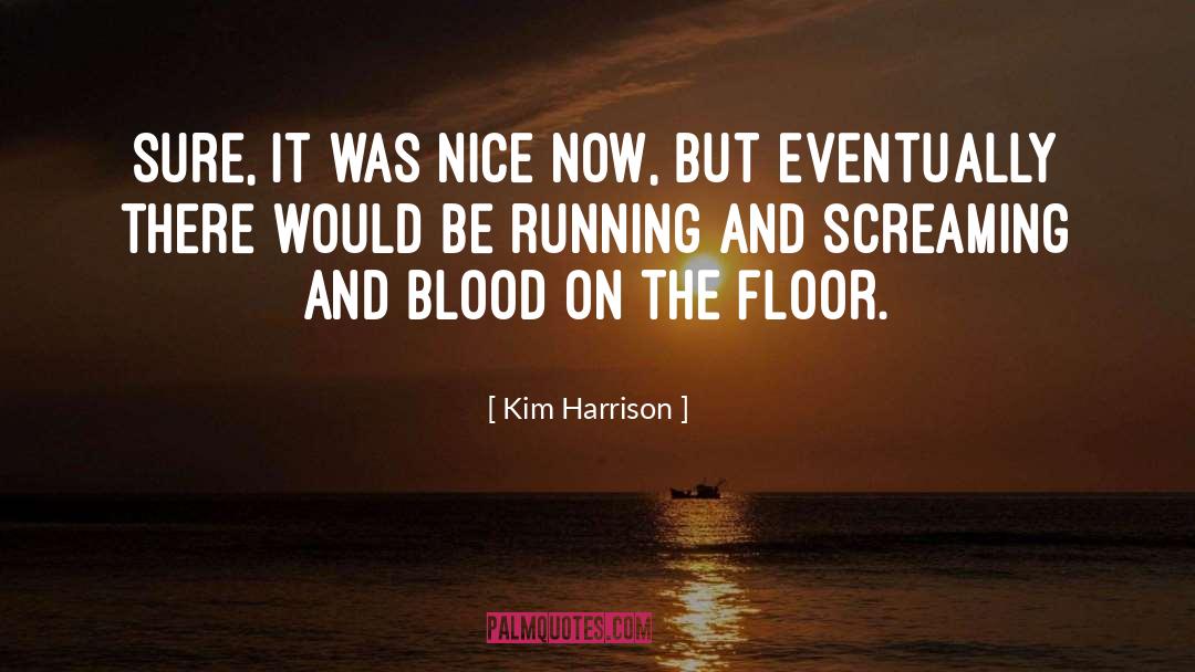 Pessimistic quotes by Kim Harrison
