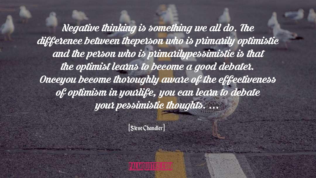 Pessimistic quotes by Steve Chandler