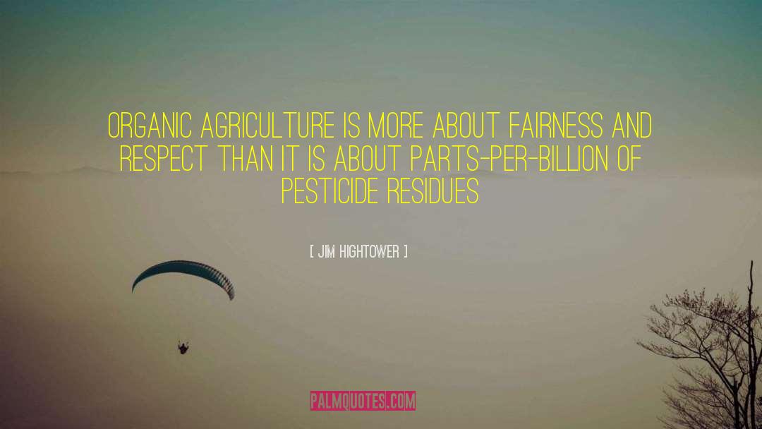Pesticides quotes by Jim Hightower