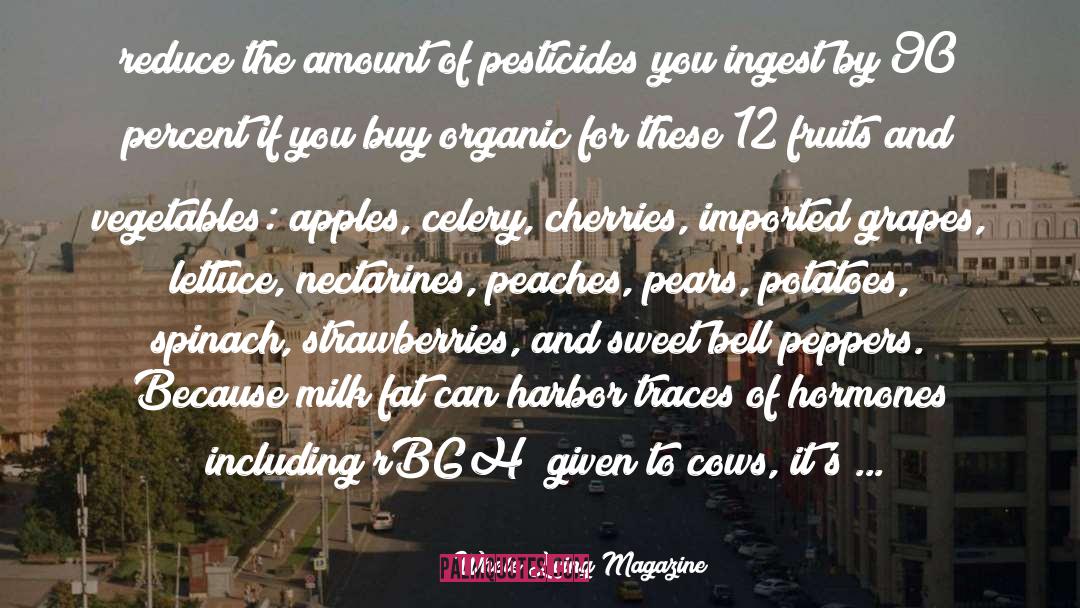 Pesticides quotes by Whole Living Magazine