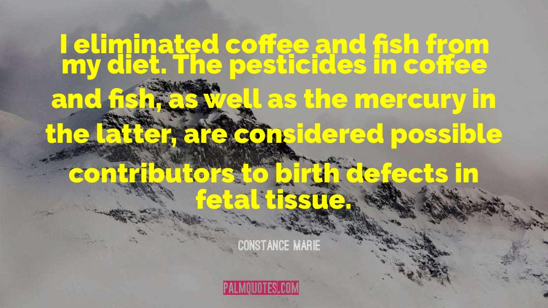 Pesticides quotes by Constance Marie