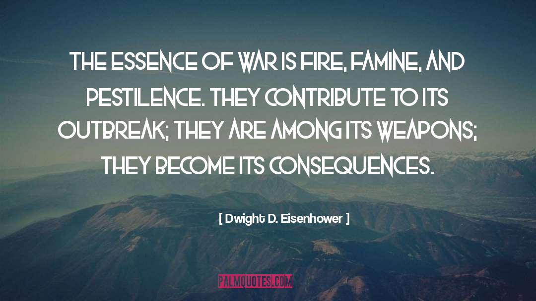 Pestilence quotes by Dwight D. Eisenhower