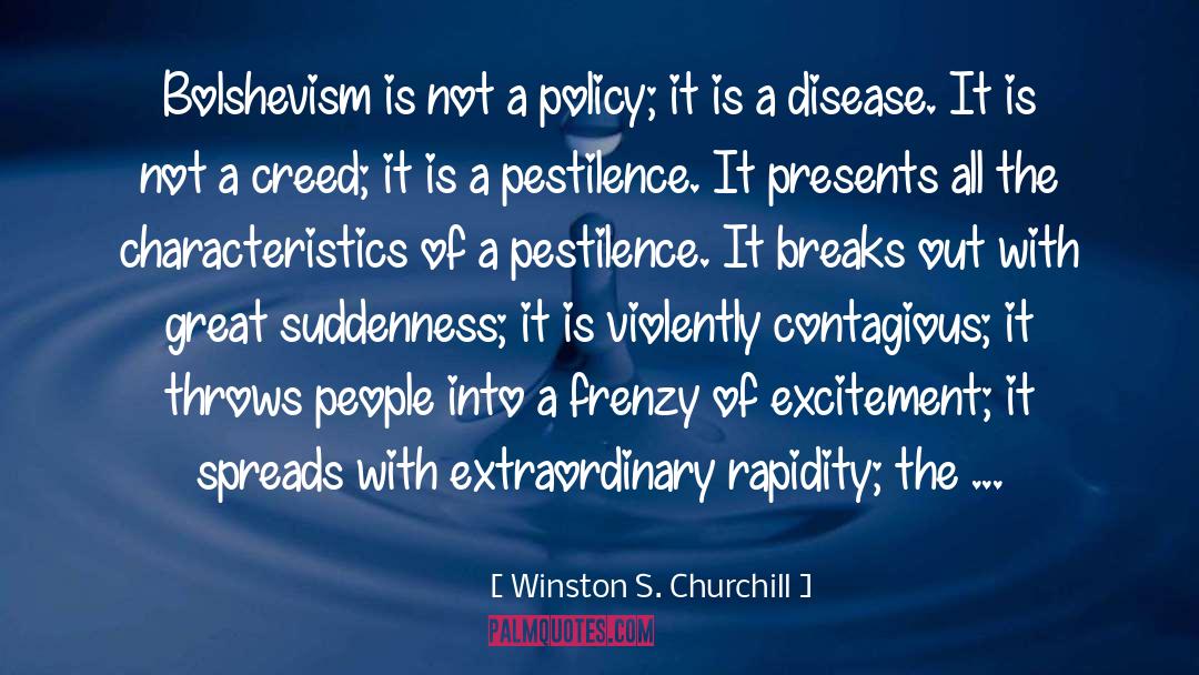 Pestilence quotes by Winston S. Churchill