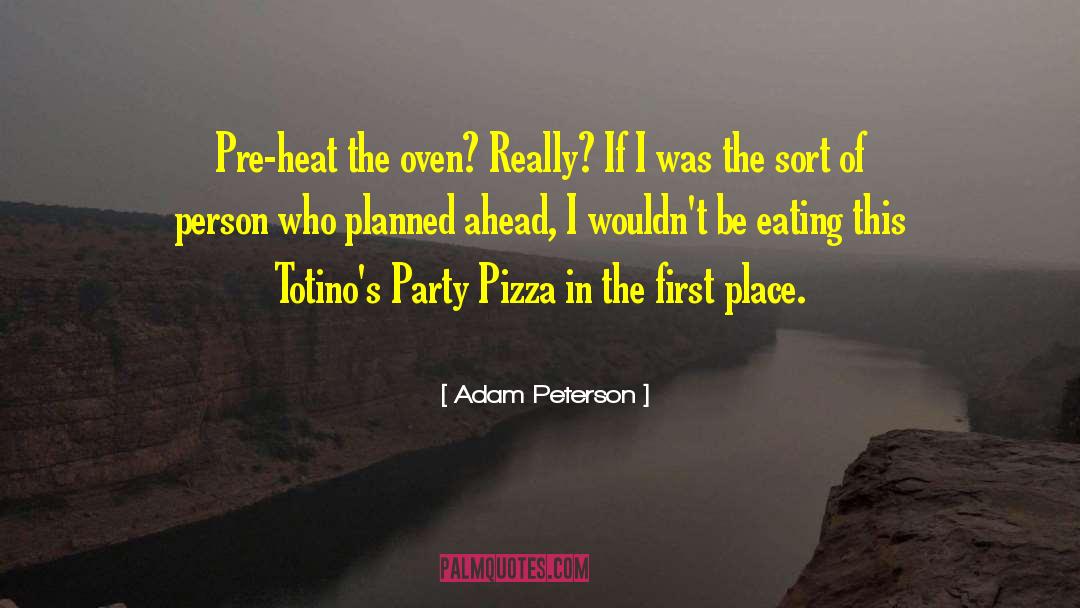 Pesto Pizza quotes by Adam Peterson