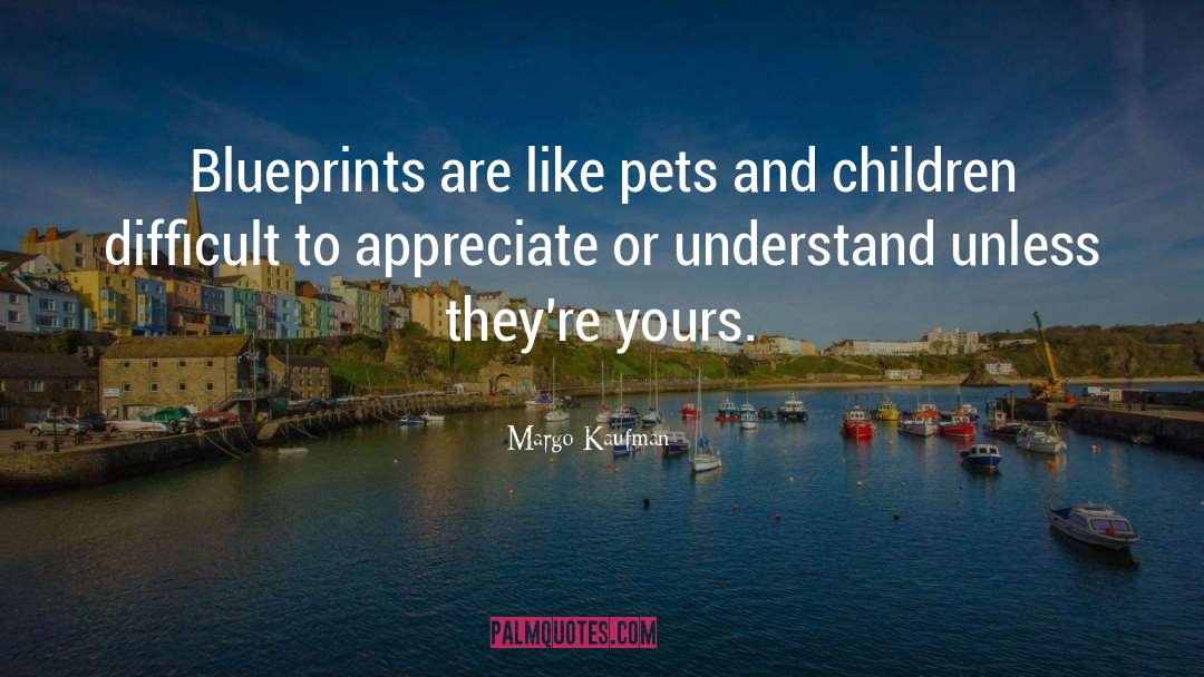 Pet Adoption quotes by Margo Kaufman