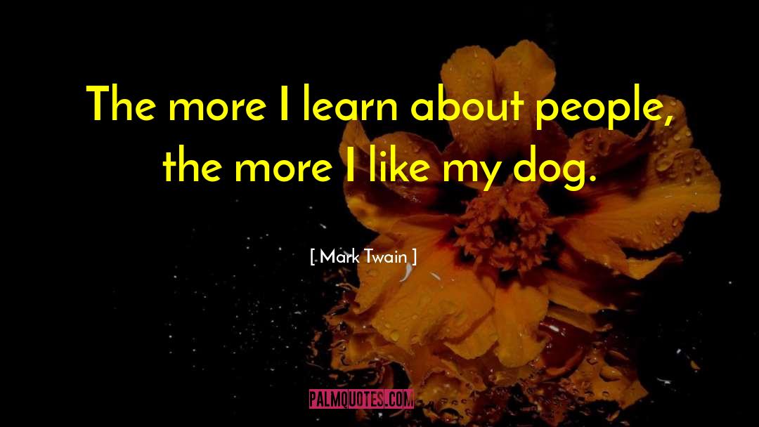 Pet Dog quotes by Mark Twain